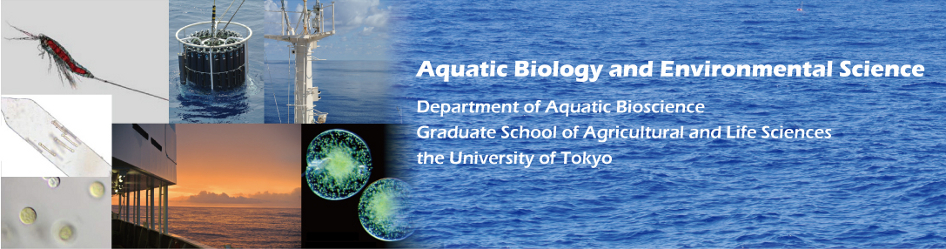 Aquatic Biology and Environmental Science, Department of Aquatic Bioscience, Graduate School of Agricultural and Life Sciences, the University of Tokyo